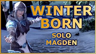 ESO  Winterborn  Solo Magicka Warden for ALL Solo Content Update 37  Scribes of Fate Patch [upl. by Grega466]