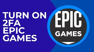 How to Turn On 2FA in Epic Games [upl. by Novahs]