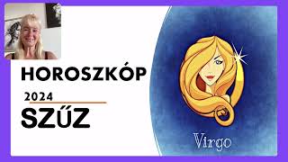 Horoszkóp 2024 SZŰZ  Szerelem párkapcsolat horoszkóp a SZŰZ jegyűek számára 2024 évre [upl. by Eilatam]