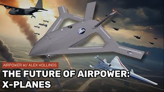 Modern XPLANES The future of airpower [upl. by Deana388]