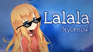 kyOresu  Lalala by bbno amp y2k loli cover [upl. by Adaminah]