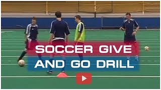 Winning Soccer Attacking Tactics  The Give and Go Drill  Coach Joe Luxbacher [upl. by Odracer]