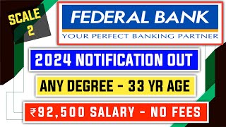 FEDERAL Bank 2024 Notification Out [upl. by Ramberg372]