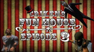 Crikens Fun House Episode 3 [upl. by Lokim]