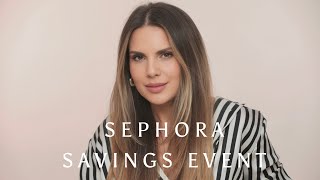 Sephora Savings Event Recommendations  ALI ANDREEA [upl. by Nnayrrehs]