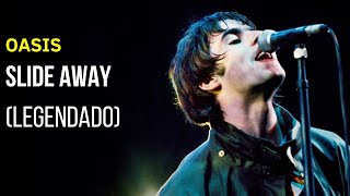 Oasis  Slide Away  Legendado Knebworth 96  Live [upl. by Saravat961]