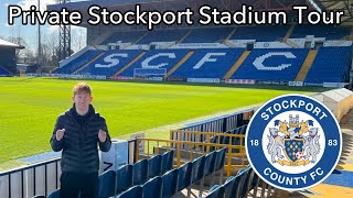 PRIVATE TOUR OF STOCKPORT COUNTY  Edgeley Park Stadium explore and tour [upl. by Robma]