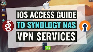 Connect An iOS Device To An L2TPIPSec OpenVPN And WireGuard VPN Running On A Synology NAS [upl. by Mieka]