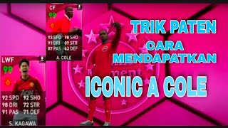 TRIK KECE CARA MENDAPATKAN ICONIC A COLE DI ICONIC MOMENT FC MANCHESTER UNITED PES 2021 MOBILE [upl. by Itnahsa]