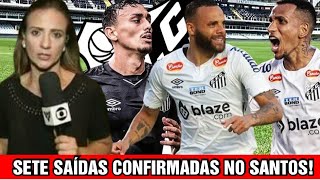 SETE SAÍDAS NO SANTOS VEJA OS NOMES GUILHERME PEDIU PARA SAIR ÚLTIMAS NOTÍCIAS DO SANTOS [upl. by Akeim]