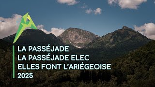 Les parcours de la Passéjade La Passéjade Elec et de quotElles font lAriégeoisequot 2025 [upl. by Celestyn]