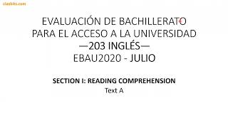 Examen Inglés EBAU  Selectividad Julio 2020 Murcia  Section I  Reading  Text A [upl. by Annehsat]