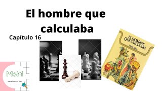 Capítulo 16 El hombre que calculaba Parte 12 Audiolibro en español latino Mica [upl. by Iz166]