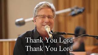 Thank you Lord with lyrics by Don Moen [upl. by Neyuh42]