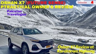 Oshan X7  Future Sense  Practical Owners Review on Karakoram Highway  2022 Model [upl. by Enylrac]