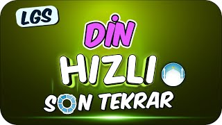 LGS Din Hızlı Son Tekrar 🚀 DİN DERSİNDE 10da 10 BAŞARI❗ [upl. by Miriam]