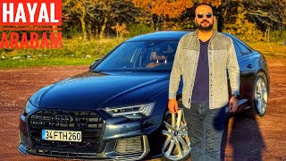 HAYAL ARABAM  AUDİ A6 45TFSI S LINE  MAKAM ARABASI [upl. by Maupin658]