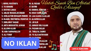 Sholawat Sepanjang Masa  Habib Syech Bin Abdul Qadir Assegaf  Tanpa Iklan [upl. by Laban]