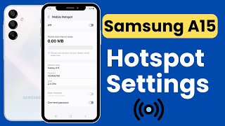 Samsung Galaxy A15 Hotspot Settings [upl. by Daahsar]