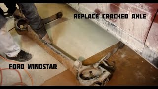 Ford Windstar Rear Axle cracked rusted how to replace [upl. by Lemra]