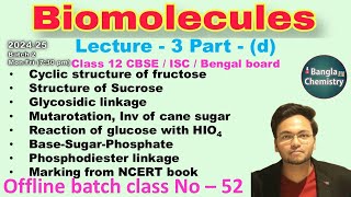 Biomolecules Batch2 L3dClass 12 Mutarotation Inversion cane sugar glycosidic phosphodiester [upl. by Aimik710]