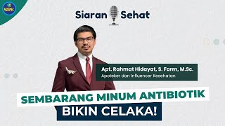 Sembarang Minum Antibiotik Bikin Celaka [upl. by Nesyaj]