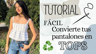 Top con volados Reciclando PANTALÓN TUTORIAL FÁCIL ♻️ [upl. by Ahsienat]