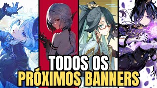 TODOS OS PRÓXIMOS BANNERS E RERUNS DA 44 ATÉ A 48  Genshin Impact [upl. by Nair]