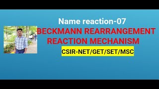 BECKMANN REARRANGEMENT REACTION MECHANIS  BECKMANN REACTIONTHE CHEMISTRY TUTORIAL [upl. by Obara]