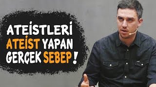 Ateistleri Ateist Yapan Gerçek Sebep [upl. by Einafpets340]