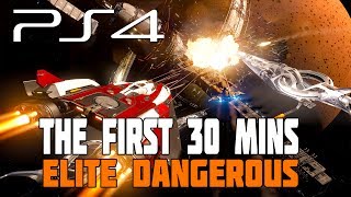 Elite Dangerous  PS4 Gameplay  The First 30 Minutes amp Getting Started Guide [upl. by Nosreh]