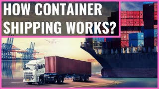 How Container Shipping Works [upl. by Garlen]