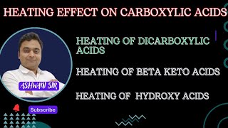 HEATING EFFECT ON BETA KETO amp DICARBOXYLIC ACIDS  HEATING OF HYDROXY ACIDS  CARBOXYLIC ACIDS [upl. by Gable]