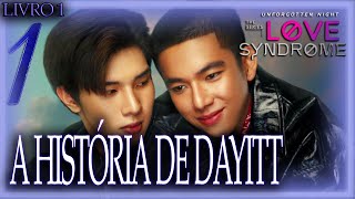 🔞LOVE SYNDROME SERIES I A HISTÓRIA COMPLETA DE 🐍DAYITT COM SPOILERS DETALHADOS DA NOVEL 1X🐯 [upl. by Antoinetta]