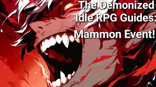 Mammon Event Guide  The Demonized Idle RPG Guide [upl. by Sackville]