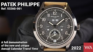 PATEK PHILIPPE 5326G Annual Calendar Travel Time A full demonstration of the new and unique watch [upl. by Ettennil913]