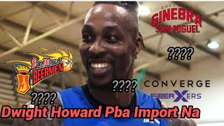 Dwight Howard maglalaro na sa PBA pbaupdates pbaseason49 [upl. by Morra530]