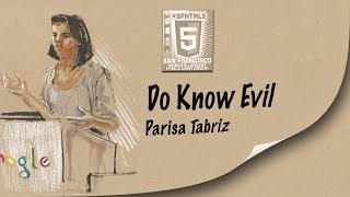 Do Know Evil  Parisa Tabriz [upl. by Bettzel]