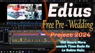 Free PRE WEDDING PROJECT  edius ceneatic PRE WEDDING PROJECT  edius project 2024  editing jp [upl. by Nemraciram]