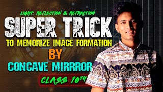 SUPER TRICK TO MEMORIZE IMAGE FORMATION BY CONCAVE MIRROR [upl. by Amilah628]