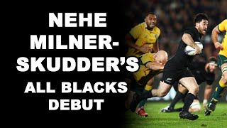 Nehe MilnerSkudders All Blacks Debut [upl. by Attenat143]