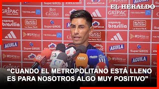 “Necesitamos a la hinchada nos motiva mucho jugar con el Metropolitano lleno” Emanuel Olivera [upl. by Ataga269]