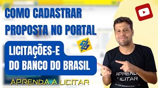 COMO CADASTRAR UMA LICITAÇÃO NO PORTAL LICITAÇÕESE DO BANCO DO BRASIL [upl. by Wehtam]