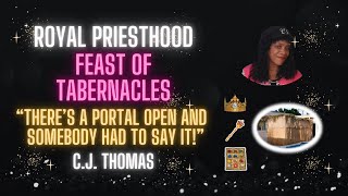 Feast of Tabernacles  Open Portal  Somebody Had to Say It  Royal Priesthood [upl. by Ycart460]