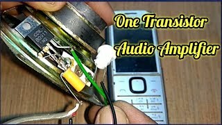 One Transistor Audio Amplifier with Circuit Blog Diagram [upl. by Ynatsyd]