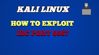 Understanding how to Exploit IRC Port 6667 [upl. by Nehcterg969]