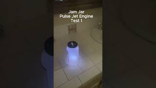 Jam Jar Pulse Jet Engine Test 1 [upl. by Granlund398]