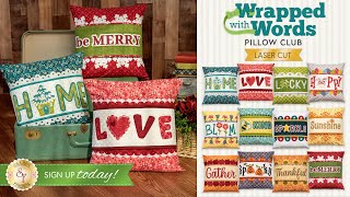 Introducing Wrapped with Words Pillow Club  Shabby Fabrics [upl. by Eerahc]