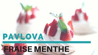 PAVLOVA FRAISE MENTHE  DESSERT [upl. by Gwyn]