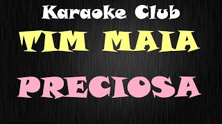 TIM MAIA  PRECIOSA  KARAOKE [upl. by Selwin]